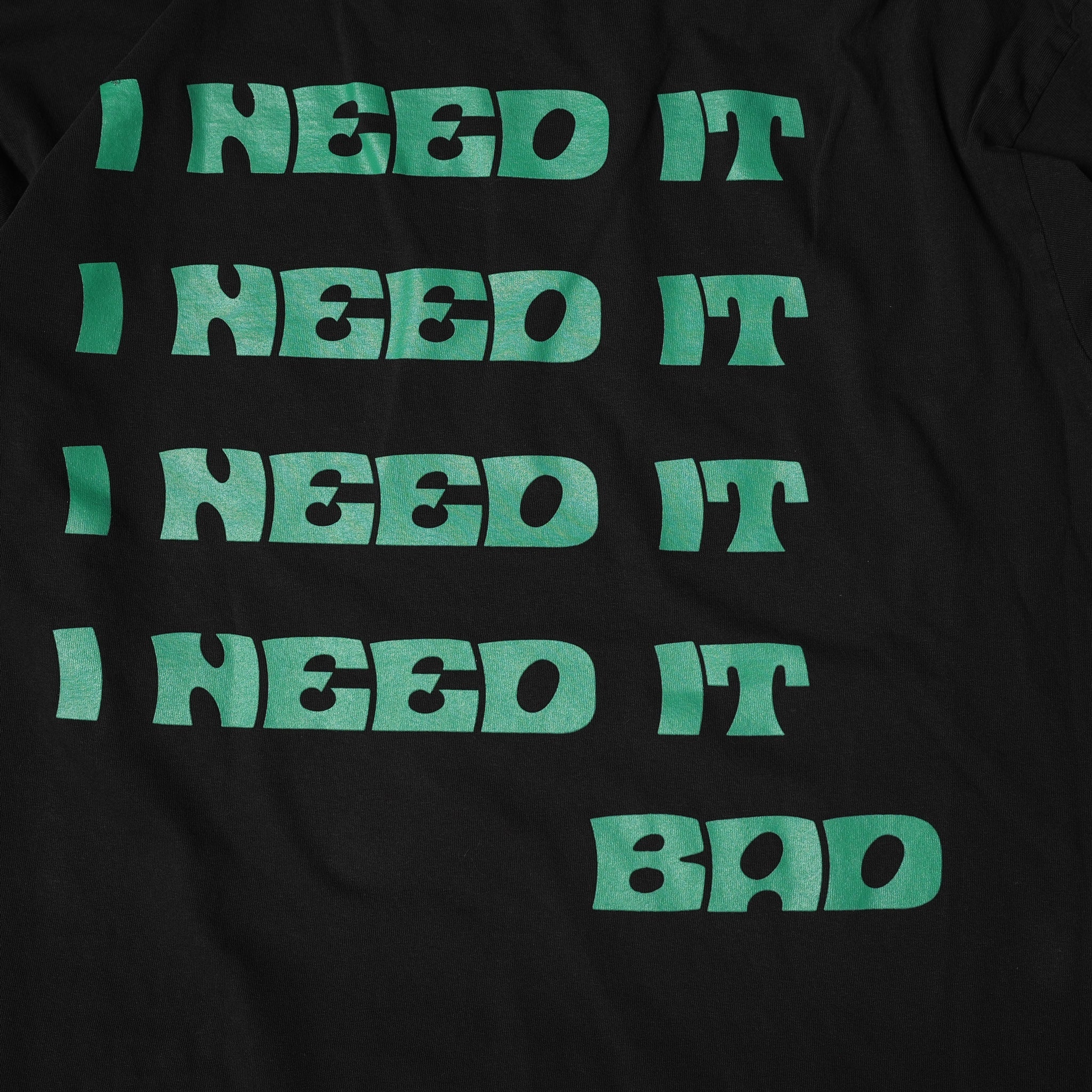 VN274 | I NEED IT BAD – Black | VIRGIL NORMAL