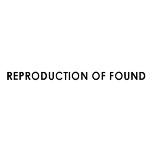 REPRODUCTION OF FOUND